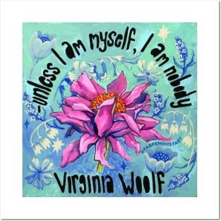 Unless I Am Myself I Am Nobody, Virginia Woolf Posters and Art